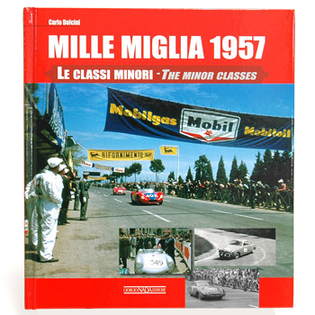 MILLE MIGLIA 1957 LE CLASSI MINORI