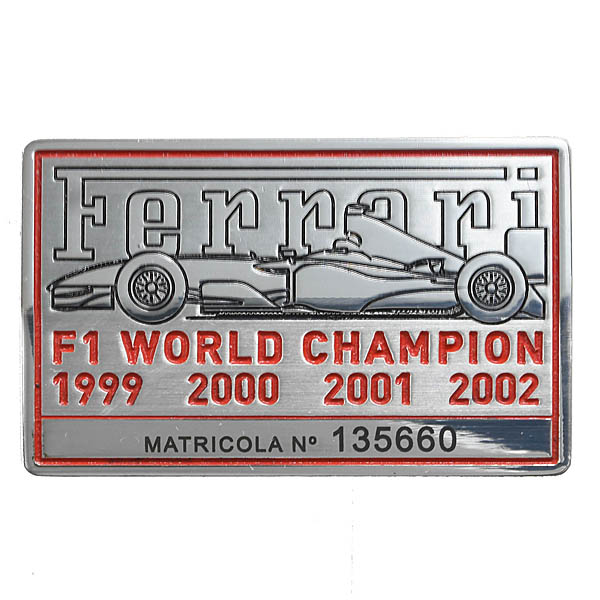 Ferrari F1 World Champion Commemorative Interior Plate (1999-2002)