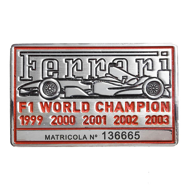 Ferrari F1 World Champion Commemorative Interior Plate (1999-2003)