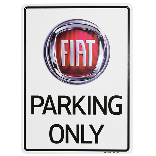 FIAT Parking Only Boad