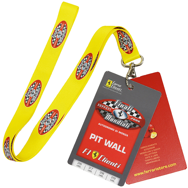Ferrari Finali Mondiali 2006ネックストラップ(PIT WALLパス付き)