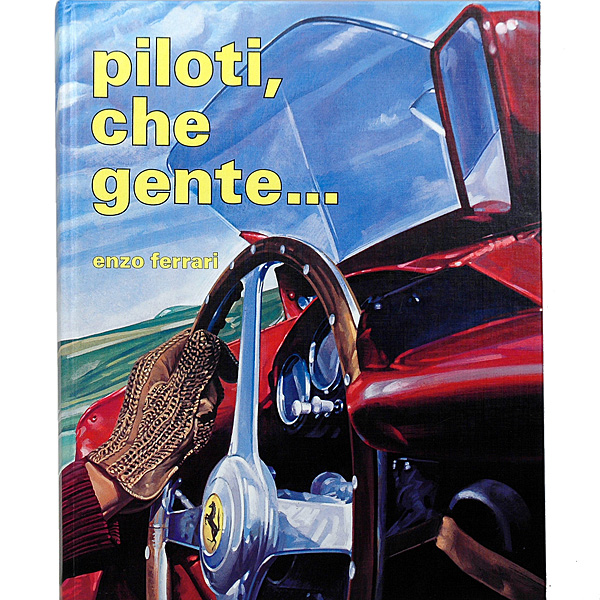 PILOTI CHE GENTE by Enzo Ferrari ※第4版 1987年刊 超レア!
