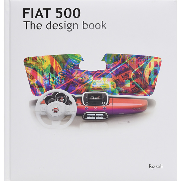 FIAT 500 THE DESIGN BOOK