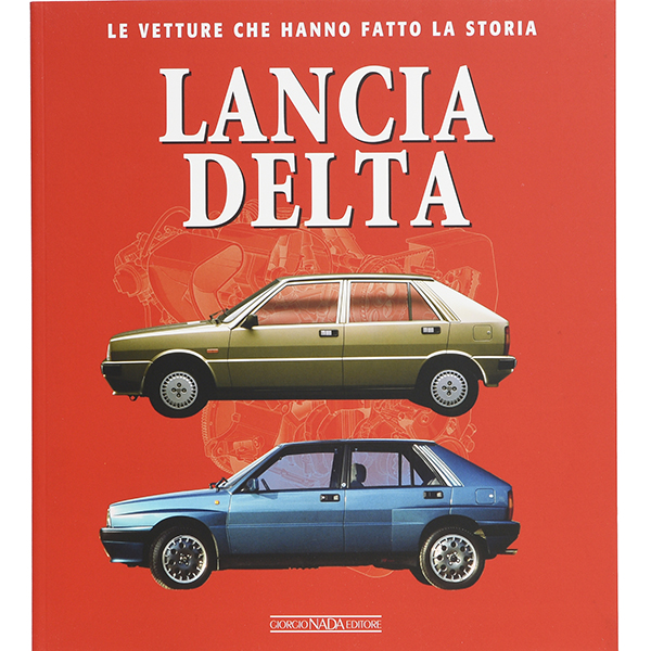 LANCIA DELTA LE VETTURE CHE HANNO FATTO LA STORIA