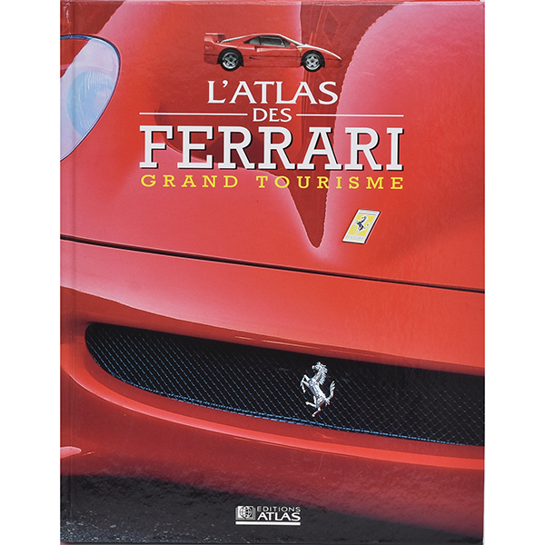 L'ATLAS DES FERRARI GRAND TOURISME